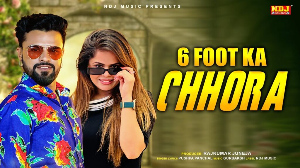 6 Foot Ka Chhora Lyrics – Pushpa Panchal | Best Haryanvi Song 2024