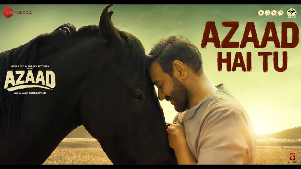 Azaad Hai Tu Lyrics – Ajay Devgn & Aaman Devgan | Movie Azaad