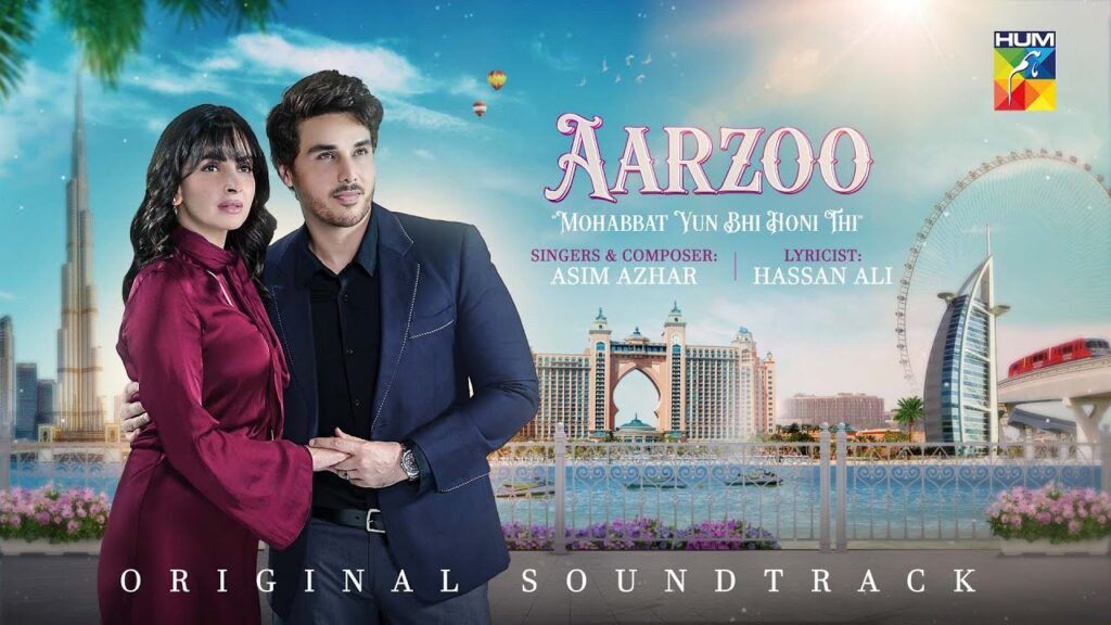 Mohabbat Yun Bhi Honi Thi (Aarzoo) OST Lyrics – Asim Azhar | HUM TV Drama 2024